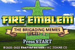 Fire Emblem - The Brigading Memes 1 REMIX.emulator-9